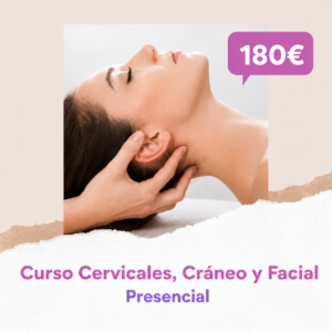 Curso Presencial de Masaje Cervical, Craneal y Facial