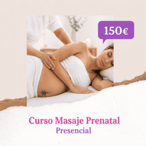 Curso Presencial de Masaje Lateralizado · Prenatal y Terapéutico