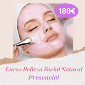 Curso de Belleza Facial Natural con Productos Naturales